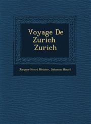 Voyage De Zurich � Zurich,1249964806,9781249964803