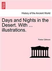Days and Nights in the Desert. With ... illustrations.,1241567581,9781241567583