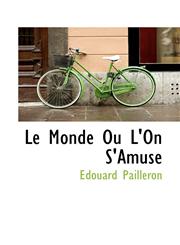 Le Monde Ou L'On S'Amuse,1110554273,9781110554270