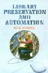 Library Preservation and Automation 1st Edition,8178800470,9788178800479