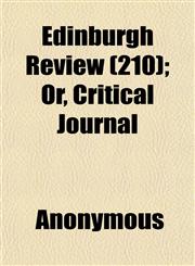 Edinburgh Review (210); Or, Critical Journal,115264162X,9781152641624