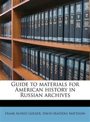 Guide to materials for American history in Russian archives,1175984841,9781175984845