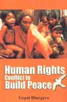 Human Rights Conflict to Build Peace,8178352036,9788178352039