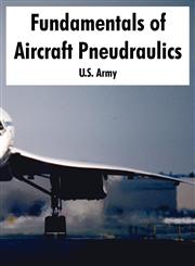 Fundamentals of Aircraft Pneudraulics,1410222675,9781410222671