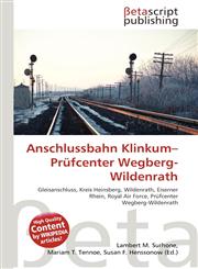 Anschlussbahn Klinkum-Prüfcenter Wegberg-Wildenrath,613501871X,9786135018714