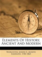 Elements of history, ancient and modern,1172484961,9781172484966