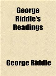 George Riddle's Readings,1458808920,9781458808929
