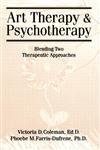 Art Therapy And Psychotherapy: Blending Two Therapeutic Approaches,1560324902,9781560324904