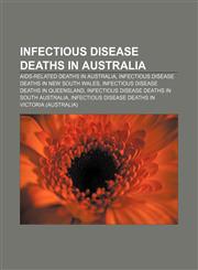 Infectious disease deaths in Australia AIDS-related deaths in Australia, Infectious disease deaths in New South Wales,1158059604,9781158059607