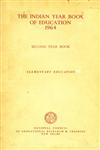 The Indian Year Book of Education - 1964 : Second Year Book - Elementary Education 1st Edition