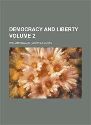Democracy and liberty Volume 2,1152229079,9781152229075