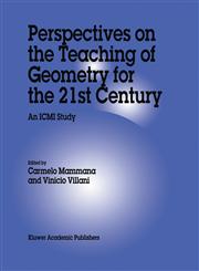 Perspectives on the Teaching of Geometry for the 21st Century An ICMI Study,0792349911,9780792349914