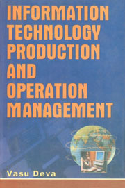 Information Technology Production and Operations Management 1st Published,8171697267,9788171697267