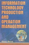 Information Technology Production and Operations Management 1st Published,8171697267,9788171697267