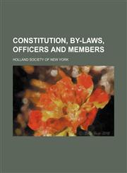 Constitution, by-laws, officers and members,1151560758,9781151560759
