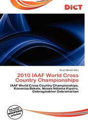 2010 Iaaf World Cross Country Championships,6135833995,9786135833997