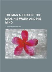 Thomas A. Edison,1236807367,9781236807366