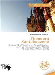 Theodora Kantakouzene,6200815062,9786200815064