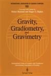 Gravity, Gradiometry, and Gravimetry Symposium No. 103 Edinburgh, Scotland, August 8-10, 1989,0387972676,9780387972671