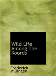 Wild Life Among the Koords,1117036669,9781117036663
