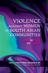 Violence Against Women in South Asian Communities Issues for Policy and Practice,1843106701,9781843106708