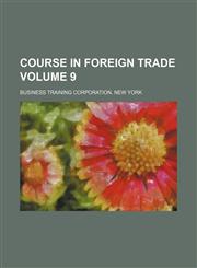 Course in foreign trade Volume 9,1152011014,9781152011014