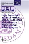 Legal Protection against Breaches of Duty on the Part of the German Works Council - A Fata Morgana?,3540668357,9783540668350