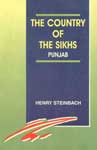 The Country of the Sikhs Punjab (The Punjab Under the Sikh Rule, 1799 AD to 1849 AD),817116322X,9788171163229