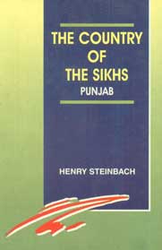 The Country of the Sikhs Punjab (The Punjab Under the Sikh Rule, 1799 AD to 1849 AD),817116322X,9788171163229