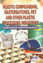 Plastic Compounding Master Batches Pet and Other Plastic Processing Industries [A Complete Hand Book on Plastic Processing Industries],8186732497,9788186732496