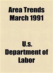 Area Trends March 1991,1154615774,9781154615777