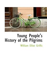 Young People's History of the Pilgrims,1117767310,9781117767314