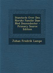 Stamtavle Over Den Norske Familie Daae Med Descendenter - Primary Source Edition,1293338443,9781293338445