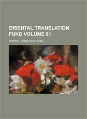 Oriental Translation Fund Volume 61,1231093315,9781231093313