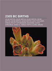 230s BC births 230 BC births, 232 BC births, 234 BC births, 236 BC births, 238 BC births, 239 BC births, Cato the Elder, Ennius,1157755038,9781157755036