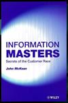 Information Masters Secrets of the Customer Race,0471988014,9780471988014