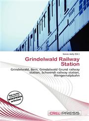 Grindelwald Railway Station,613579955X,9786135799552