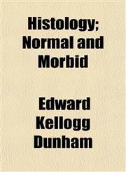 Histology; Normal and Morbid,1152831666,9781152831667