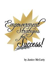 Empowerment Strategies for Success,1483699358,9781483699356
