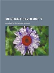Monograph Volume 1,1236502434,9781236502438