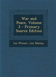 War and Peace, Volume 3,1287480055,9781287480051