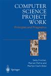 Computer Science Project Work Principles and Pragmatics,1849968659,9781849968652