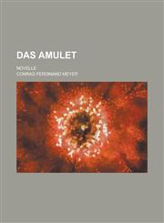 Das Amulet; Novelle,1153468123,9781153468121