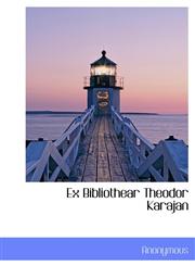 Ex Bibliothear Theodor Karajan,1116421046,9781116421040