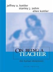 On Being a Teacher The Human Dimension 3rd Edition,076193944X,9780761939443
