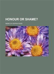 Honour or shame?,1459082036,9781459082038