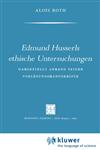 Edmund Husserls ethische Untersuchungen Dargestellt Anhand Seiner Vorlesungmanuskrìpte,9024702410,9789024702411