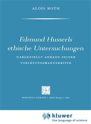 Edmund Husserls ethische Untersuchungen Dargestellt Anhand Seiner Vorlesungmanuskrìpte,9024702410,9789024702411