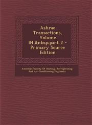 Ashrae Transactions, Volume 84, Part 2 - Primary Source Edition,129543752X,9781295437528