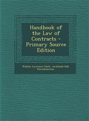 Handbook of the Law of Contracts - Primary Source Edition,1287946178,9781287946175
